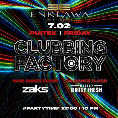  CLUBBING FACTORY w klubowych beatach | PIĄTEK 7.02